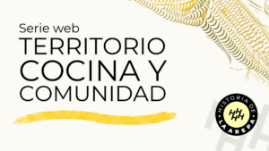 logo de la serie web territorio cocina y comunidad de historia de la arepa